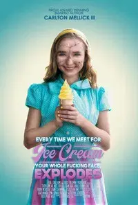 Every Time We Meet for Ice Cream Your Whole F*cking Face Explodes