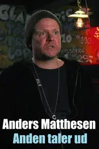 Anders Matthesen - Anden taler ud