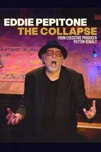 Eddie Pepitone: The Collapse