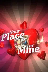 Your Place or Mine