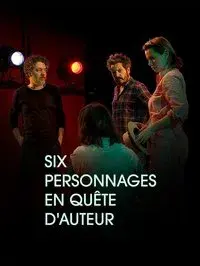 Six personnages en quête d'auteur