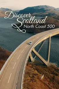 Discover Scotland: North Coast 500