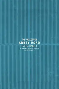 The Analogues: Abbey Road Relived