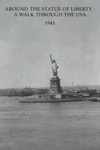 Around the Statue of Liberty - A Walk Through the USA