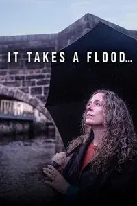 It Takes a Flood