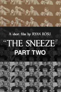 The Sneeze: Part Two