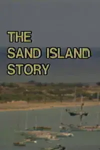 The Sand Island Story