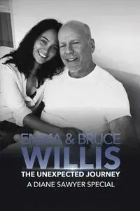Emma and Bruce Willis: The Unexpected Journey – A Diane Sawyer Special