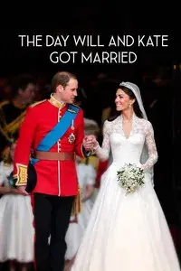 The Day Will And Kate Got Married