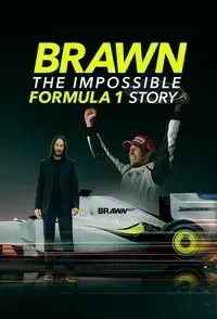 Brawn: The Impossible Formula 1 Story