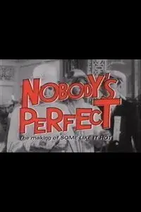 Nobody's Perfect: The Making of Some Like It Hot