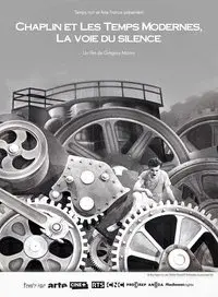 Chaplin et "Les temps modernes", La voie du silence