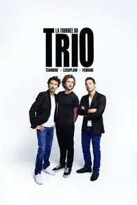 Ferrari, Tsamere, Lecaplain : La Tournée du Trio