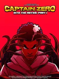 Captain Zero: Into the Abyss Part I