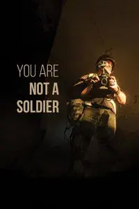 You are Not a Soldier
