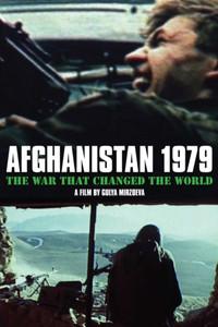 Afghanistan 1979: The War That Changed the World