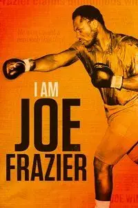 I Am Joe Frazier