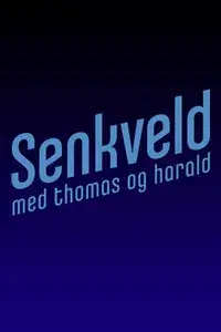 Senkveld med Thomas og Harald