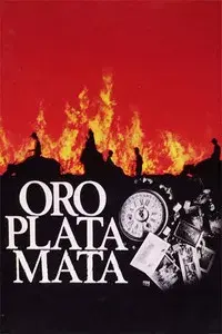 Oro, Plata, Mata