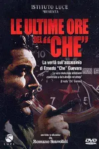Le Ultime Ore del Che
