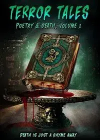 Terror Tales: Poetry & Death Volume 1