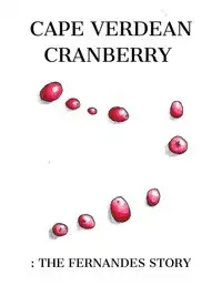 Cape Verdean Cranberry: The Fernandes Story