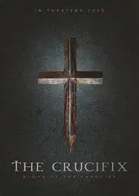 The Crucifix: Blood of the Exorcist