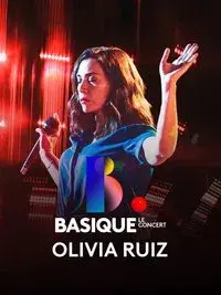 Basique, le concert - Olivia Ruiz