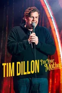 Tim Dillon: I'm Your Mother