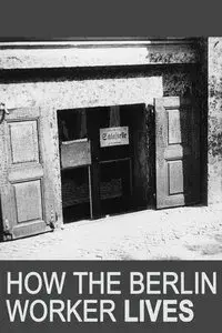How the Berlin Worker Lives