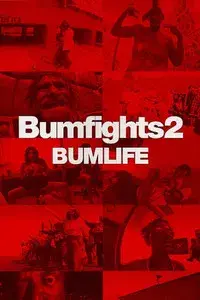 Bumfights Vol. 2: Bumlife