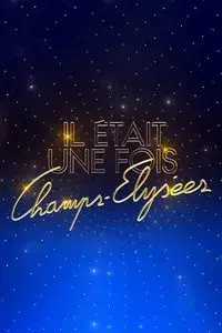 Il était une fois Champs-Élysées