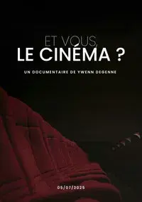 Et vous, Le cinéma ?