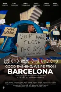 Good evening, we're from Barcelona