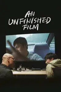 An Unfinished Film