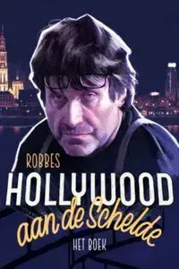 Hollywood on the river Scheldt