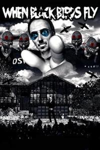 When Black Birds Fly