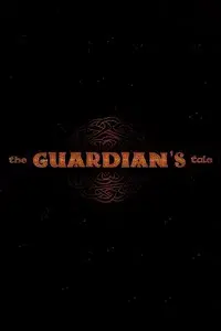 The Guardian's Tale