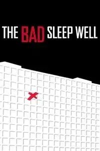 The Bad Sleep Well