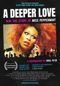 A Deeper Love: The Story of Miss Peppermint