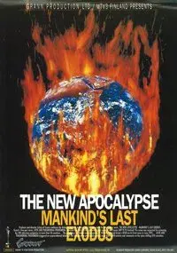 The New Apocalypse - Mankind's Last Exodus