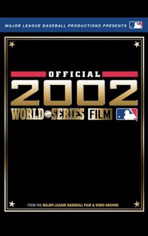2002 Anaheim Angels: The Official World Series Film