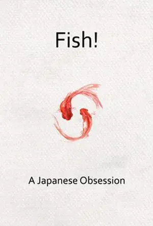 Fish! A Japanese Obsession