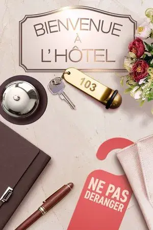 Bienvenue à l'hôtel
