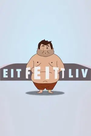 A Fat Life