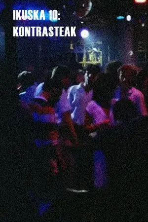 Ikuska 10: Kontrasteak