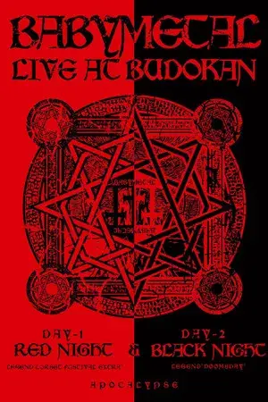BABYMETAL - Live at Budokan ~Red Night & Black Night Apocalypse~