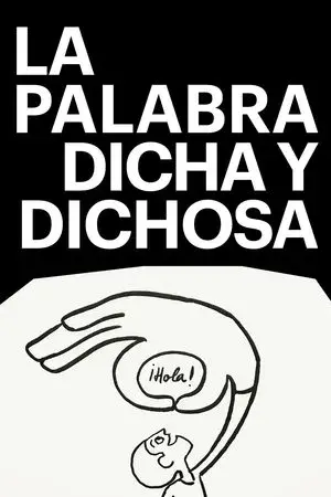 La palabra dicha y dichosa