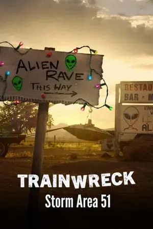 Trainwreck: Storm Area 51