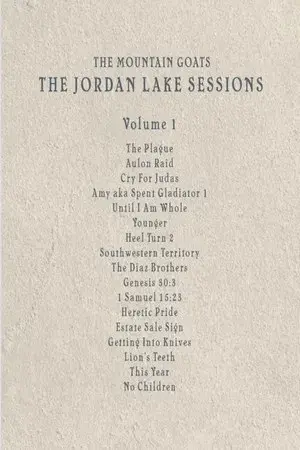 the Mountain Goats: the Jordan Lake Sessions (Volume 1)